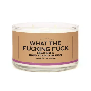 A Candle for What the Fucking Fuck | Funny Candle